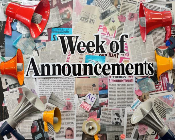 The week of announcements